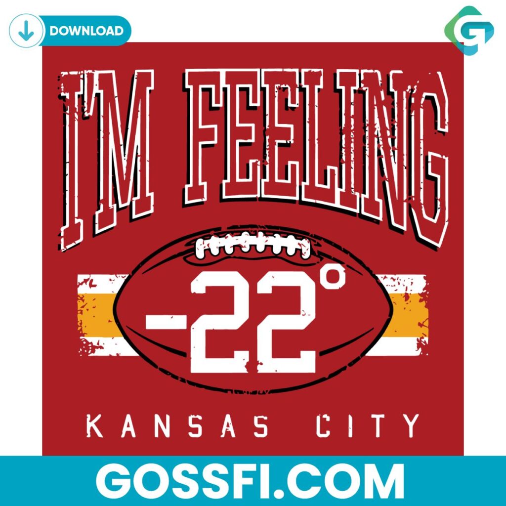 Im Feeling Kansas City Football 2023 Playoff SVG Digital Download