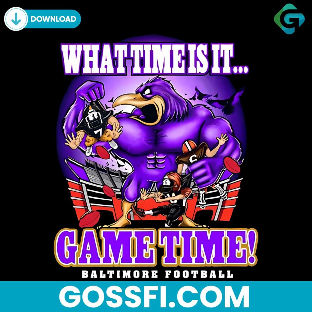 What Time Is It Game Time Baltimore Football Png
